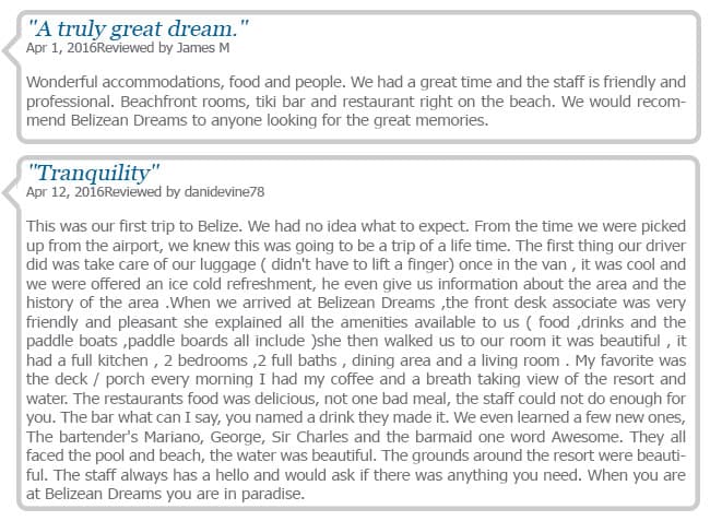 Two customer reviews praising the accommodations, food, and staff at Belizean Dreams, highlighting the enjoyable experience and tranquility of their stay.