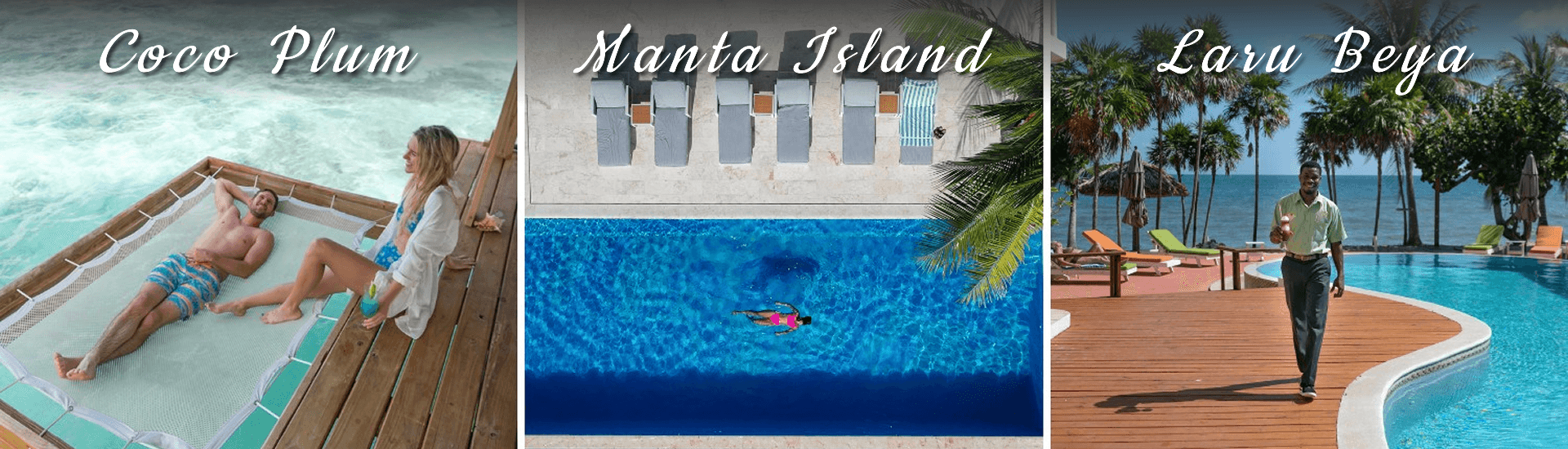 Collage of photos with guests enjoying three sister properties: CoCo Plum, Manta Island and Laru Beya.