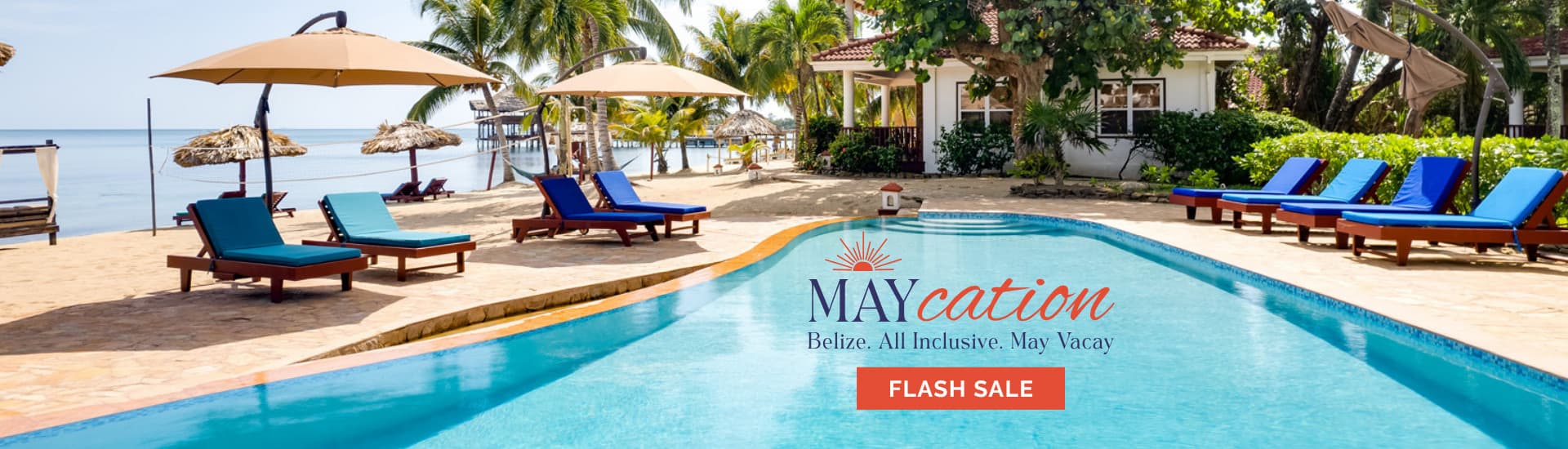 A tranquil pool area with beach loungers and palm trees, promoting a flash sale for an all-inclusive vacation in Belize.